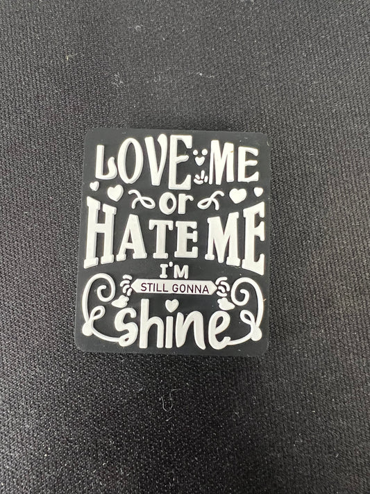 Love Me Or Hate Me